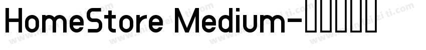 HomeStore Medium字体转换